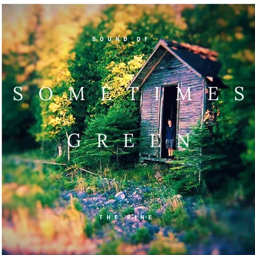 Sometimes Green by Sound of the Pine - album cover
