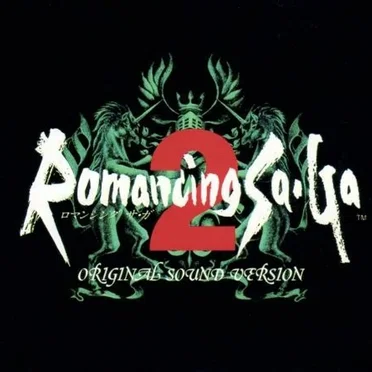 Romancing Sa･Ga 2 Original Sound Version