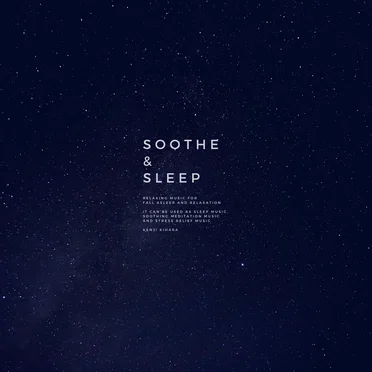 SOOTHE & SLEEP ( short ver. )