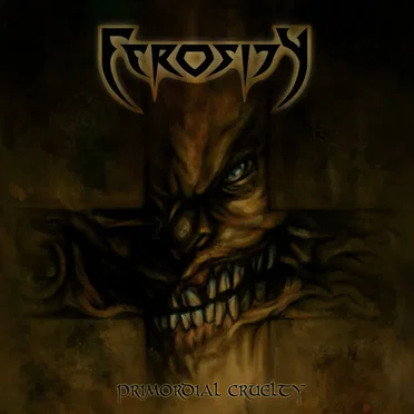 Primordial Cruelty by Ferosity - album cover