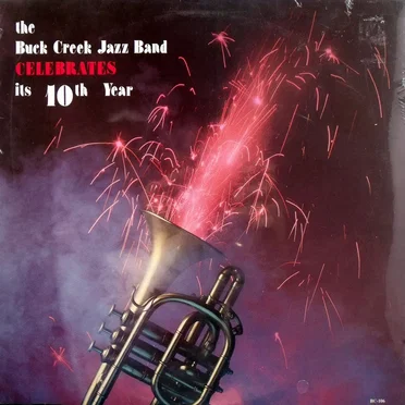Celebrates Its 10th Year by Buck Creek Jazz Band - album cover