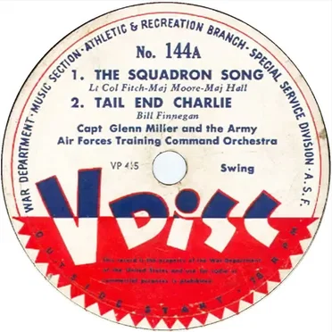 The Squadron Song / Tail End Charlie / Don’t Be That Way / Blue Champagne