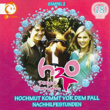 H₂O - Plötzlich Meerjungfrau 18: Hochmut kommt vor dem Fall / Nachhilfestunden by ZDF - album cover