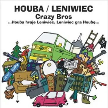 Crazy Bros ...Houba hraje Leniwiec, Leniwiec gra Houbę... by Various Artists - album cover