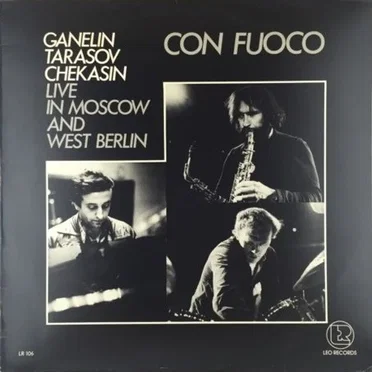 Con Fuoco - Live In Moscow And West Berlin