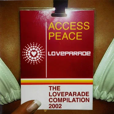 Access Peace: The Loveparade Compilation 2002 by Various Artists - album cover