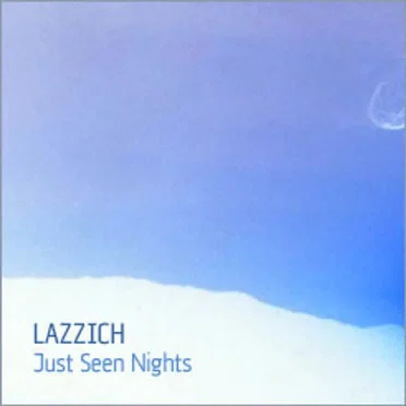Just Seen Nights by Lazzich - album cover