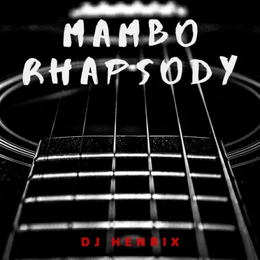 Mambo Rhapsody by DJ Henrix - album cover