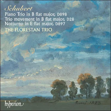 Piano Trio in B-flat major, D. 898 / Trio Movement in B-flat major, D. 28 / Notturno in E-flat major, D. 897