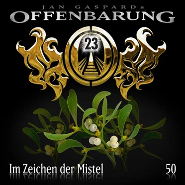 Offenbarung 23 50: Im Zeichen der Mistel by Offenbarung 23 - album cover