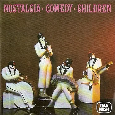 Nostalgia, Comedy, Children by Various Artists - album cover