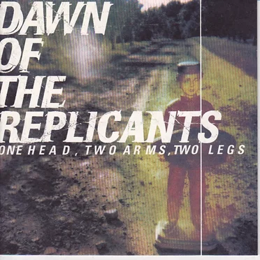 One Head, Two Arms, Two Legs by Dawn of the Replicants - album cover