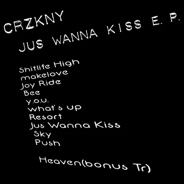 Jus Wanna Kiss E.P.