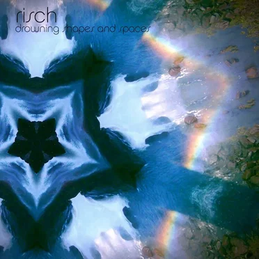 Drowning Shapes And Spaces by Risch - album cover