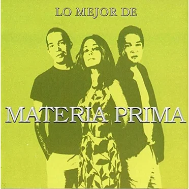 Lo mejor de Materia Prima