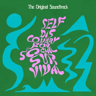 Self Discovery for Social Survival (Original Motion Picture Soundtrack) by Various Artists - album cover