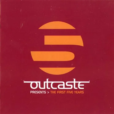 Outcaste Presents > The First Five Years by Various Artists - album cover