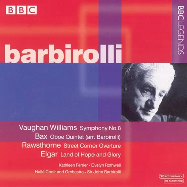 Vaughan Williams: Symphony no. 8 / Bax: Oboe Quintet / Rawsthorne: Street Corner Overture / Elgar: Land of Hope and Glory