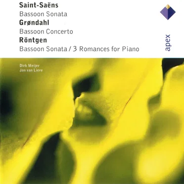 Saint‐Saëns: Bassoon Sonata / Grøndahl: Bassoon Concerto / Röntgen: Bassoon Sonata & 3 Romances for Piano