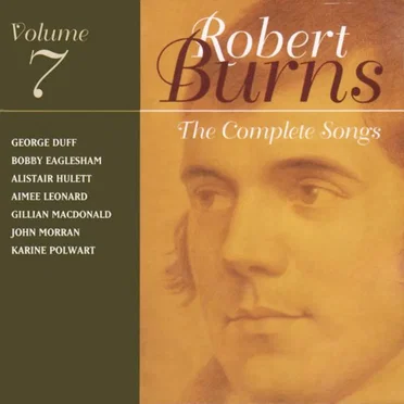 The Complete Songs of Robert Burns, Volume 7 by Various Artists - album cover