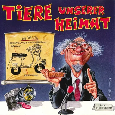 Tiere unserer Heimat by Professor Plettenkofer - album cover