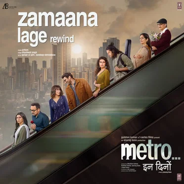 Zamaana Lage (rewind) (From "Metro... In Dino")