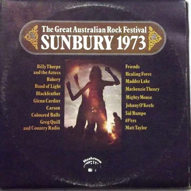 Sunbury 1973: The Great Australian Rock Festival by Various Artists - album cover