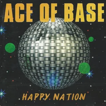 Happy Nation by Ace of Base - album cover