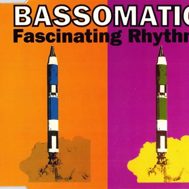 Fascinating Rhythm by Bassomatic - album cover