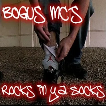 Rocks In Ya Socks by Bogus MC's - album cover