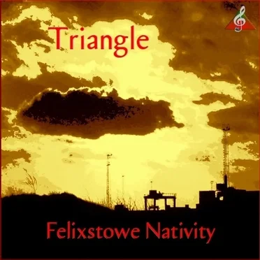 Felixstowe Nativity by Triangle - album cover