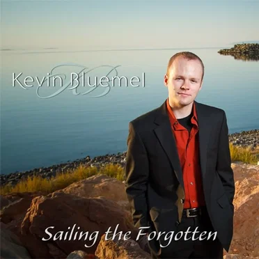 Sailing the Forgotten (2011 Web Release) by Kevin Bluemel - album cover