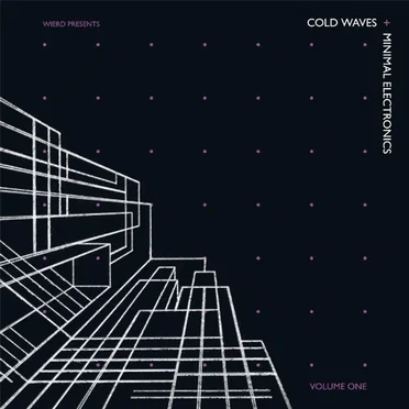 Cold Waves and Minimal Electronics, Volume 1 by Various Artists - album cover