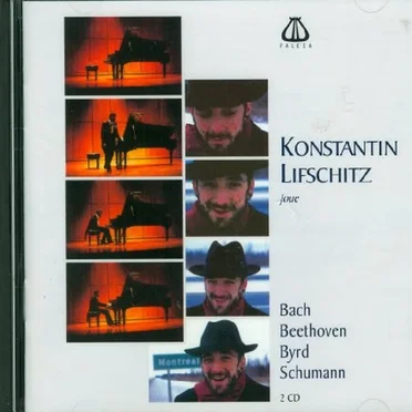 Konstantin Lifschitz joue Bach, Beethoven, Byrd, Schumann