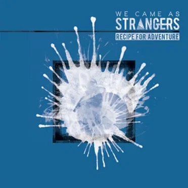 We Came as Strangers