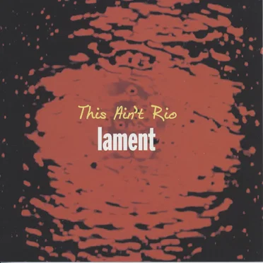 This Ain't Rio by Lament - album cover