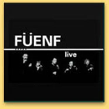 Live by Füenf - album cover