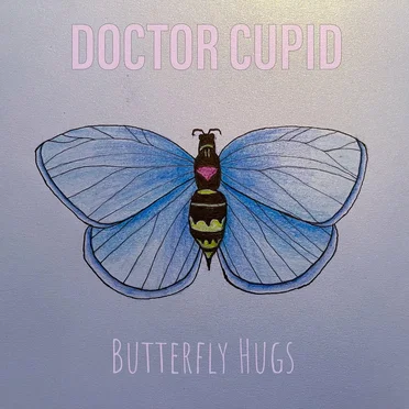 Butterfly Hugs by Doctor Cupid - album cover