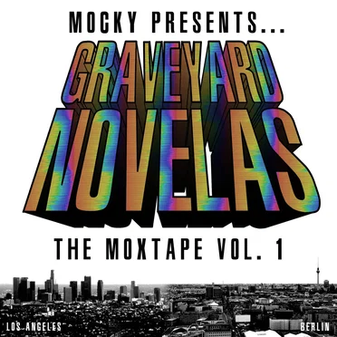 Graveyard Novelas (The Moxtape Vol. I) by Mocky - album cover
