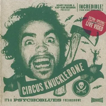 Psychoblues Freakshow by Circus Knucklebone - album cover