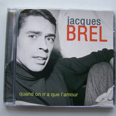 Quand on n'a que l'amour