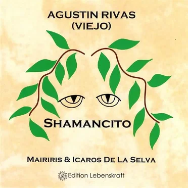 Shamancito: Mariris & icaros de la selva