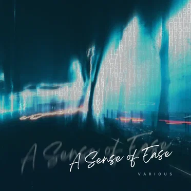 A Sense of Ease by Various Artists - album cover
