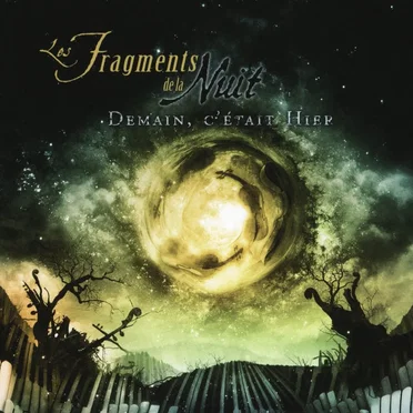 Demain, c'était hier by Les Fragments de la Nuit - album cover