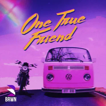 One True Friend by BRWN - album cover