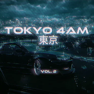 T O K Y O 4AM 東京 Vol.2