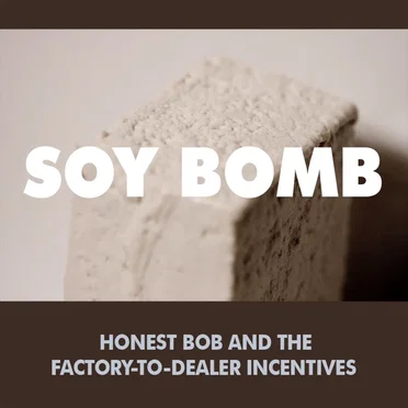 Soy Bomb by Honest Bob and the Factory-to-Dealer Incentives - album cover