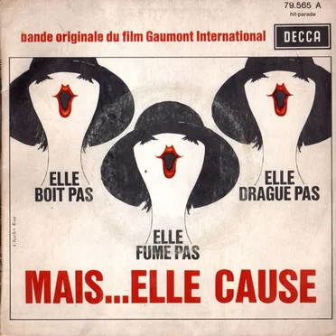 Elle boit pas, elle fume pas, elle drague pas, mais... elle cause