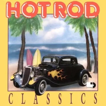 Hot Rod Classics by Various Artists - album cover