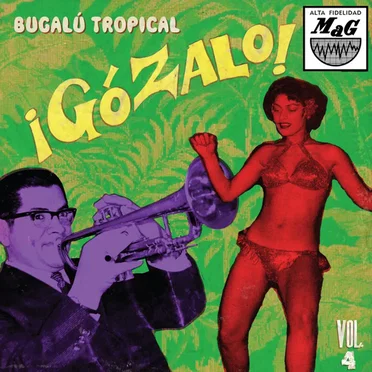 ¡Gózalo! Bugalú Tropical Vol.4 by Various Artists - album cover